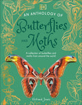 Cover Image for An Anthology of Butterflies and Moths: A Collection of Butterflies and Moths from Around the World -- Richard Jones, Hardcover