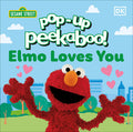 Cover Image for Pop-Up Peekaboo! Sesame Street Elmo Loves You -- DK, Board Books