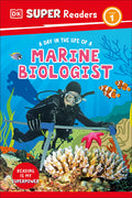 Cover Image for DK Super Readers Level 1 a Day in the Life of a Marine Biologist -- DK, Hardcover