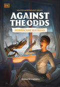 Cover Image for Against the Odds: Hurricane Katrina -- DK, Hardcover