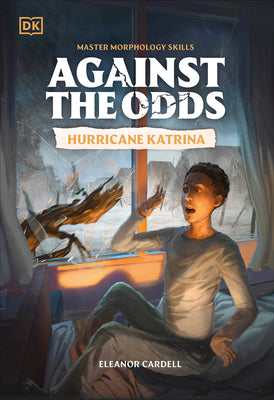 Cover Image for Against the Odds: Hurricane Katrina -- DK, Hardcover