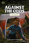 Cover Image for Against the Odds: Crashed -- DK, Paperback