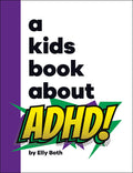 Cover Image for A Kids Book about ADHD -- Elly Both, Hardcover