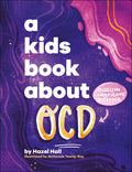 Cover Image for A Kids Book about Ocd -- Hazel Hall, Hardcover