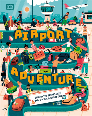 Cover Image for Airport Adventure: With Mo T - The Airport Guy -- Mohammad Taher, Hardcover