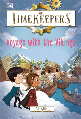 Cover Image for The Timekeepers: Voyage with the Vikings -- SJ King, Hardcover