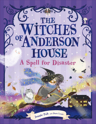 Cover Image for The Witches of Anderson House: A Spell for Disaster -- Jennie Poh, Paperback