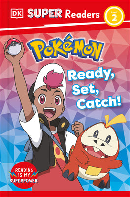 Cover Image for DK Super Readers Level 2 Pokã(c)Mon Ready, Set, Catch! -- DK, Paperback