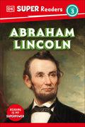 Cover Image for DK Super Readers Level 3 Abraham Lincoln -- DK, Hardcover