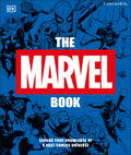 Cover Image for The Marvel Book New Edition: Expand Your Knowledge of the a Vast Comics Universe -- Stephen Wiacek, Hardcover