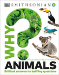 Cover Image for Why? Animals: Brilliant Answers to Baffling Questions -- DK, Hardcover