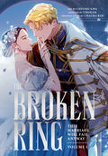 Cover Image for The Broken Ring, Volume 1: This Marriage Will Fail Anyway -- Chacha Kim, Paperback