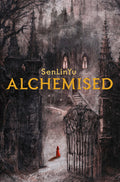 Cover Image for Alchemised -- SenLinYu, Hardcover