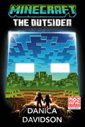 Cover Image for Minecraft: The Outsider -- Danica Davidson, Paperback