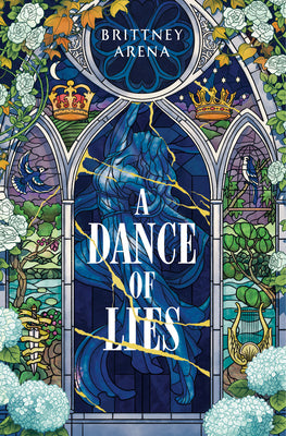 Cover Image for A Dance of Lies -- Brittney Arena, Hardcover