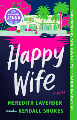 Cover Image for Happy Wife: A Read with Jenna Pick -- Meredith Lavender, Paperback