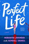 Cover Image for Perfect Life -- Meredith Lavender, Hardcover
