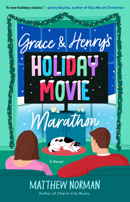 Cover Image for Grace & Henry's Holiday Movie Marathon -- Matthew Norman, Paperback