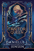 Cover Image for The Traitor Queen -- Danielle L. Jensen, Paperback
