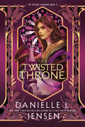 Cover Image for The Twisted Throne -- Danielle L. Jensen, Paperback