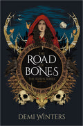 Cover Image for The Road of Bones: The Ashen Series, Book One -- Demi Winters, Hardcover