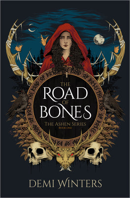 Cover Image for The Road of Bones: The Ashen Series, Book One -- Demi Winters, Hardcover