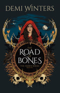 Cover Image for The Road of Bones: The Ashen Series, Book One -- Demi Winters, Paperback