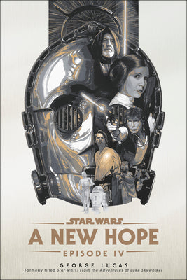 Cover Image for A New Hope: Star Wars: Episode IV -- George Lucas, Paperback