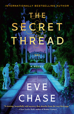 Cover Image for The Secret Thread -- Eve Chase, Paperback