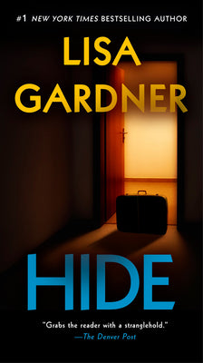 Cover Image for Hide -- Lisa Gardner, Mass Market Paperback