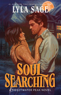 Cover Image for Soul Searching: A Sweetwater Peak Novel -- Lyla Sage, Paperback