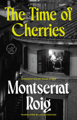 Cover Image for The Time of Cherries -- Montserrat Roig, Paperback