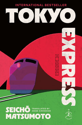 Cover Image for Tokyo Express -- Seicho Matsumoto, Paperback