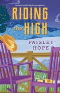 Cover Image for Riding the High: A Silver Pines Novel -- Paisley Hope, Paperback