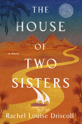 Cover Image for The House of Two Sisters -- Rachel Louise Driscoll, Hardcover