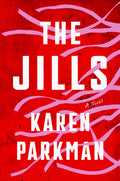Cover Image for The Jills -- Karen Parkman, Hardcover