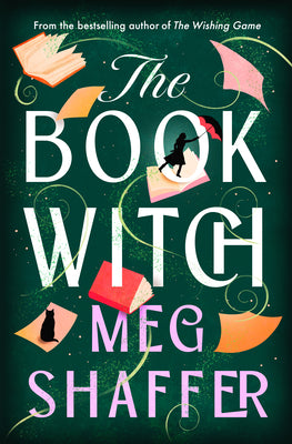 Cover Image for The Book Witch -- Meg Shaffer, Hardcover