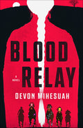 Cover Image for Blood Relay -- Devon Mihesuah, Paperback