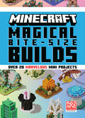 Cover Image for Minecraft: Magical Bite-Size Builds (Over 20 Marvellous Mini-Projects) -- Mojang Ab, Hardcover