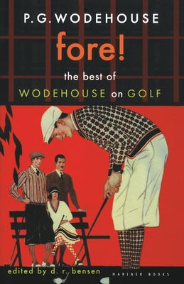 Cover Image for Fore!: The Best of Wodehouse on Golf -- P. G. Wodehouse, Paperback