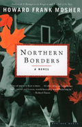Cover Image for Northern Borders -- Howard Frank Mosher, Paperback