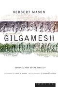 Cover Image for Gilgamesh: A Verse Narrative -- Herbert Mason, Paperback