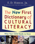Cover Image for The New First Dictionary of Cultural Literacy: What Your Child Needs to Know -- E. D. Hirsch, Paperback