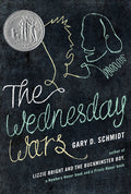 Cover Image for The Wednesday Wars: A Newbery Honor Award Winner -- Gary D. Schmidt, Hardcover