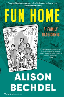 Cover Image for Fun Home: A Family Tragicomic -- Alison Bechdel, Paperback