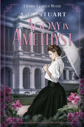 Cover Image for Agony in Amethyst: A Harriet Gordon Mystery -- A. M. Stuart, Paperback
