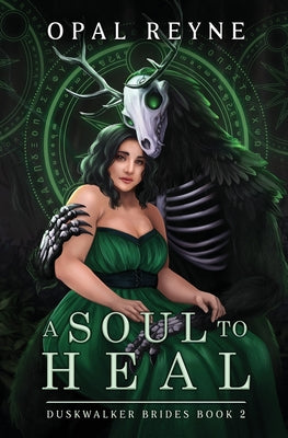 Cover Image for A Soul to Heal -- Opal Reyne, Paperback