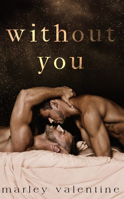 Cover Image for Without You -- Marley Valentine, Paperback