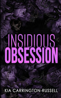 Cover Image for Insidious Obsession -- Kia Carrington-Russell, Paperback