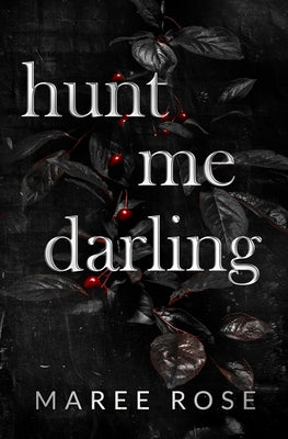 Cover Image for hunt me darling -- Maree Rose, Paperback